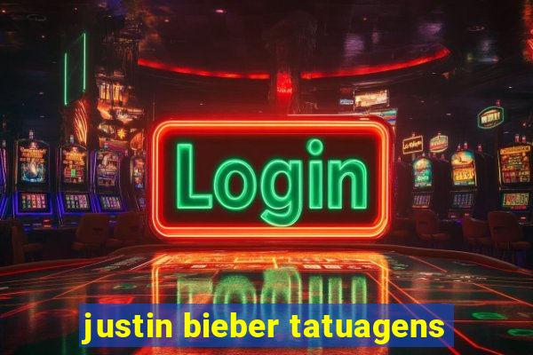 justin bieber tatuagens